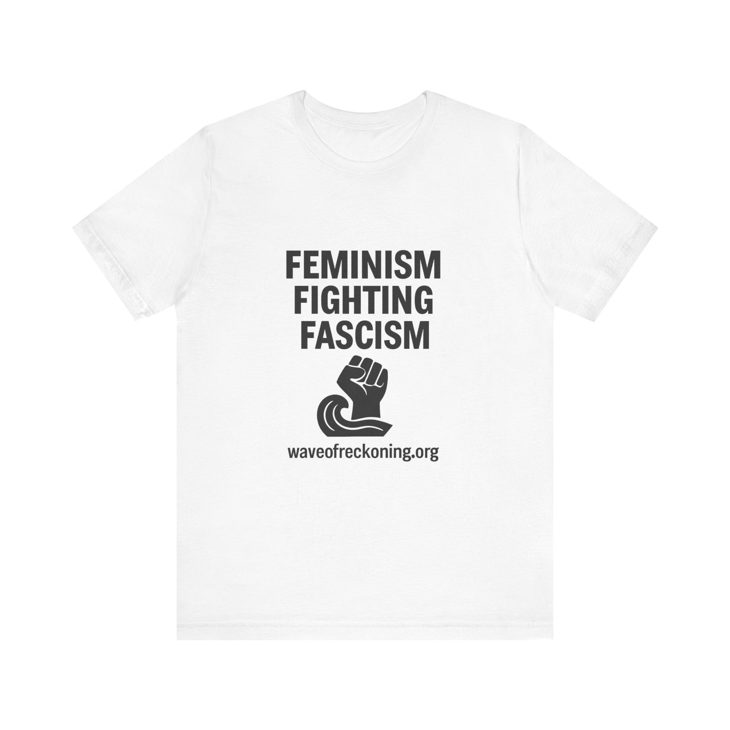Feminism Fighting Fascism Unisex Jersey Tee